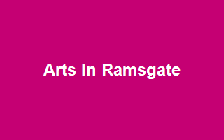 Arts in Ramsgate